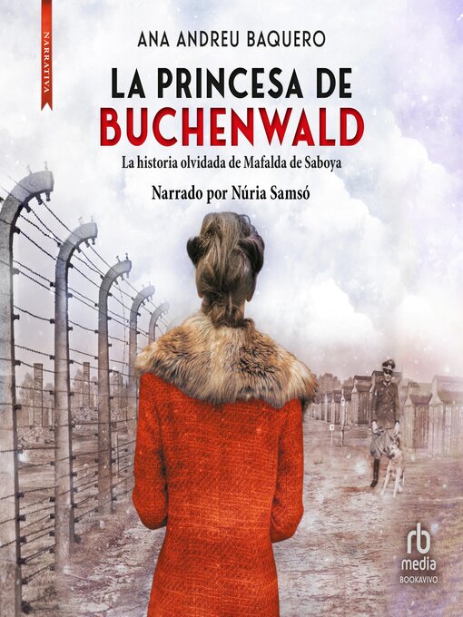 Title details for La princesa de Buchenwald by Ana Andreu Baquero - Available